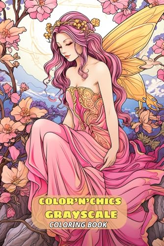 Color'n'Chics Grayscale Coloring Book Fun: for Adults and Teens von Independently published